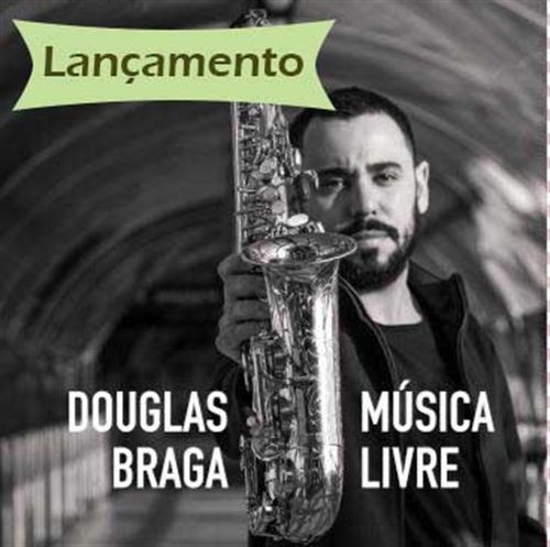 CD Douglas Braga - Música Livre