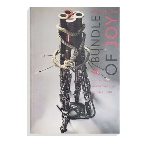 Livro A Bundle of Joy: A Practical Handbook for the Bassoon by Maarten Vonk